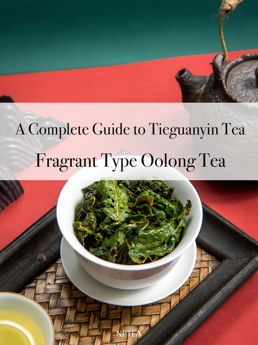 Complete Guide to Tie Guan Yin Tea: Origins, Varieties, Brewing, and Health Benefits