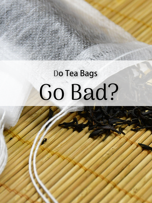 Do tea bags go bad?