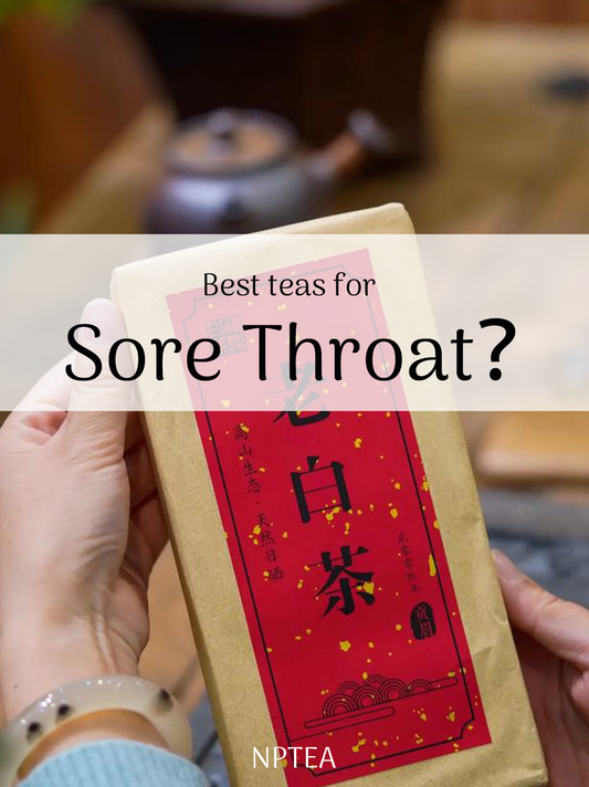 Best teas for sore throat？