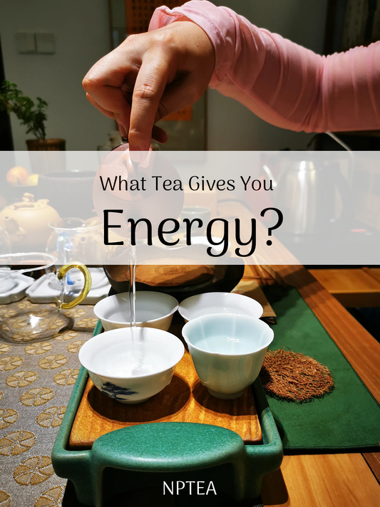 What Tea Gives You Energy? Is It Effective?